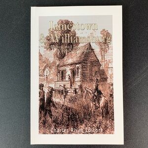 Jamestown & Williamsburg by Charles River Editor.
